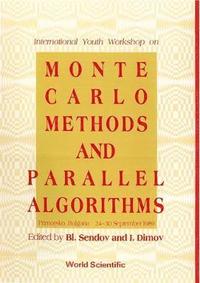 bokomslag Monte Carlo Methods And Parallel Algorithms - International Youth Workshop