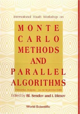 bokomslag Monte Carlo Methods And Parallel Algorithms - International Youth Workshop