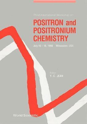 bokomslag Positron And Positronium Chemistry - Proceedings Of The Third International Workshop