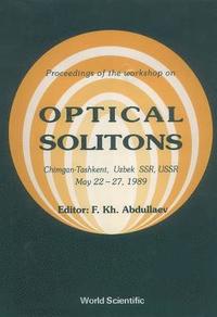 bokomslag Optical Solitons - Proceedings Of The Workshop On Optical Solitons