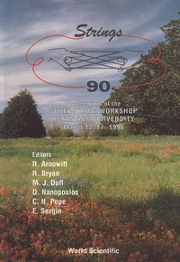 bokomslag Strings '90 - Proceedings Of The 4th International Superstring Workshop