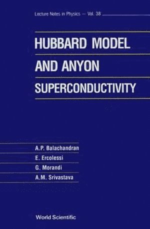 bokomslag Hubbard Model And Anyon Superconductivity, The