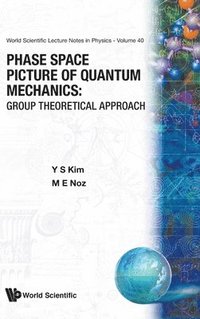 bokomslag Phase Space Picture Of Quantum Mechanics: Group Theoretical Approach