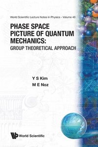 bokomslag Phase Space Picture Of Quantum Mechanics: Group Theoretical Approach
