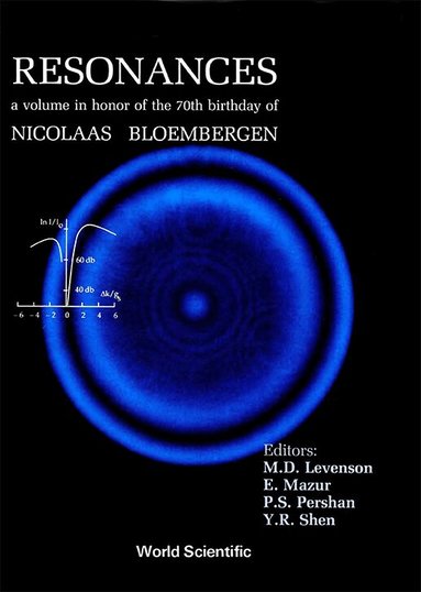 AL. MAZUR ET AL. T AL. AL. M D LEVENSON, M D Levenson, E Mazur, P S Pershan, Y R Shen - RESONANCES - A VOLUME IN HONOR OF THE 70TH BIRTHDAY OF NICOLAAS BLOEMBERGEN, Inbunden