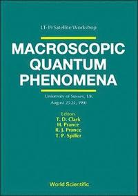 bokomslag Macroscopic Quantum Phenomena - Proceedings Of The Workshop