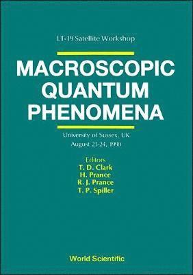 bokomslag Macroscopic Quantum Phenomena - Proceedings Of The Workshop