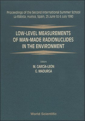 bokomslag Low-level Measurements Of Man-made Radionuclides In The Environment - Proceedings Of The 2nd International Summer School