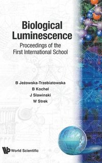 bokomslag Biological Luminescence - Proceedings Of The First International School