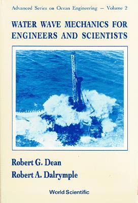 bokomslag Water Wave Mechanics For Engineers And Scientists