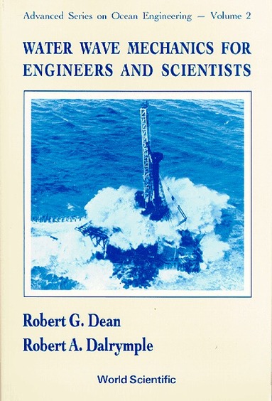 Robert G Dean, Robert A Dalrymple - WATER WAVE MECHANICS FOR ENGINEERS AND SCIENTISTS, Häftad