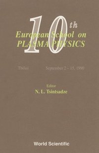 bokomslag Plasma Physics - Proceedings Of The 10th European School