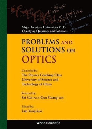 Problems And Solutions On Optics 1