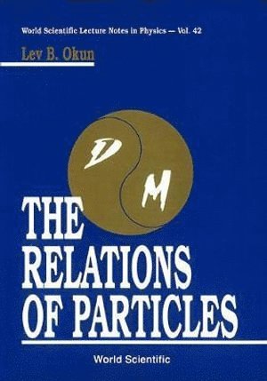 bokomslag Relations Of Particles, The