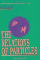 bokomslag Relations Of Particles, The