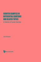 bokomslag Counter Examples In Differential Equations And Related Topics: A Collection Of Counter Examples