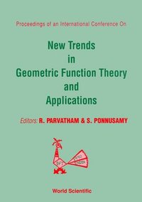 bokomslag New Trends In Geometric Function Theory And Applications - Proceedings Of The International Conference