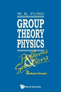 bokomslag Group Theory In Physics: Problems And Solutions