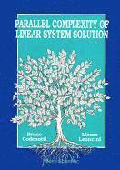 Parallel Complexity Of Linear System Solution 1