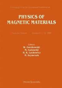 bokomslag Physics Of Magnetic Materials - Proceedings Of The 5th International Conference