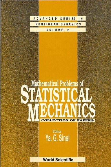 SINAI YA G, Ya G Sinai - MATHEMATICAL PROBLEMS OF STATISTICAL MECHANICS, Inbunden