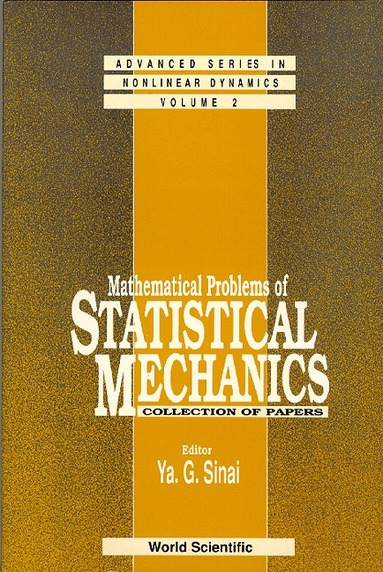 SINAI YA G, Ya G Sinai - MATHEMATICAL PROBLEMS OF STATISTICAL MECHANICS, Häftad