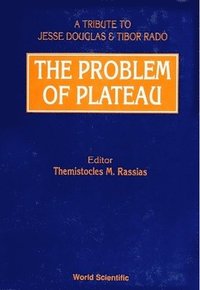 bokomslag Problem Of Plateau: A Tribute To Jesse Douglas And Tibor Rado, The