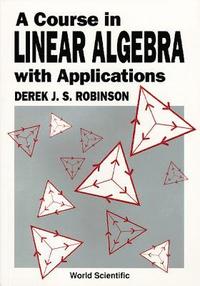 bokomslag COURSE IN LINEAR ALGEBRA APPLN 1ED