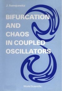bokomslag Bifurcation And Chaos In Coupled Oscillators