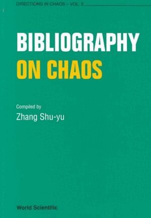ZHANG S-Y, Bailin Hao, Shu-Yu Zhang - BIBLIOGRAPHY ON CHAOS, Häftad