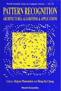 bokomslag Pattern Recognition: Architectures, Algorithms And Applications