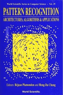 bokomslag Pattern Recognition: Architectures, Algorithms And Applications