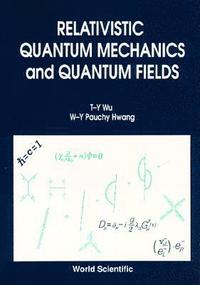 bokomslag Relativistic Quantum Mechanics And Quantum Fields