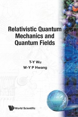 bokomslag Relativistic Quantum Mechanics And Quantum Fields