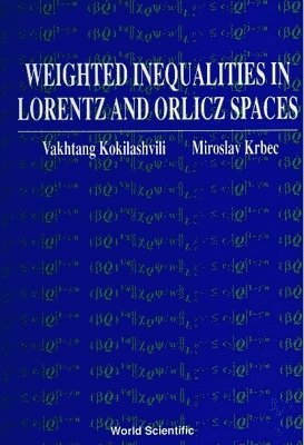 bokomslag Weighted Inequalities In Lorentz And Orlicz Spaces