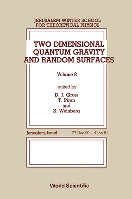 Two Dimensional Quantum Gravity and Random Surfaces - 8th Jerusalem Winter School for Theoretical Physics 1