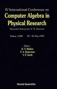 bokomslag Computer Algebra In Physical Research: Memorial Volume For N N Govorun - Proceedings Of The Iv International Conference