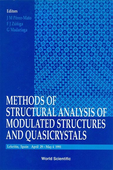 AL. J ZUNIGA AL. J M PEREZ-MATO, J M Pérez-Mato, F J Zúñiga, G Madariaga - METHODS OF STRUCTURAL ANALYSIS OF MODULATED STRUCTURES AND QUASICRYSTALS, Inbunden