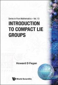 bokomslag Introduction To Compact Lie Groups