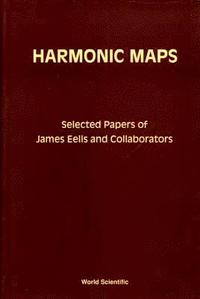 bokomslag Harmonic Maps: Selected Papers By James Eells And Collaborators