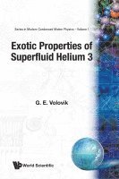 Exotic Properties Of Superfluid Helium 3 1