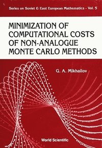 bokomslag Minimization Of Computational Costs Of Non-analogue Monte Carlo Methods