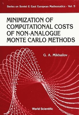 bokomslag Minimization Of Computational Costs Of Non-analogue Monte Carlo Methods