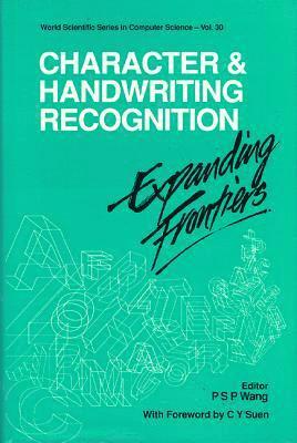 Character And Handwriting Recognition: Expanding Frontiers 1