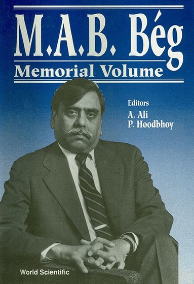 P HOODBHOY A ALI, A Ali, P Hoodbhoy - M.A.B. BEG MEMORIAL VOLUME, Inbunden