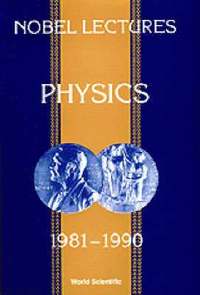 bokomslag Nobel Lectures In Physics, Vol 6 (1981-1990)