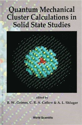 Quantum Mechanical Cluster Calculations In Solid State Studies 1