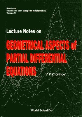 bokomslag Lecture Notes On Geometrical Aspects Of Partial Differential Equations