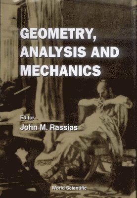 bokomslag Geometry, Analysis And Mechanics