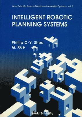 bokomslag Intelligent Robotic Planning Systems